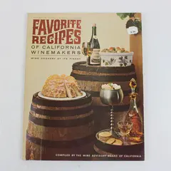 Favorite Recipes of California Winemakers 1963 Wine Advisory Board Cookbook
