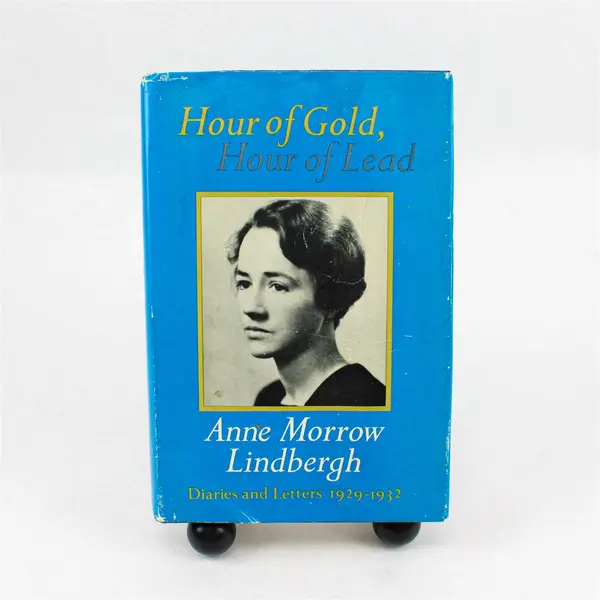 Hour of Gold, Hour of Lead Hardcover Anne Morrow Lindbergh