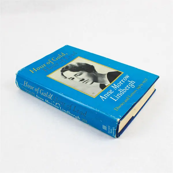 Hour of Gold, Hour of Lead Hardcover Anne Morrow Lindbergh