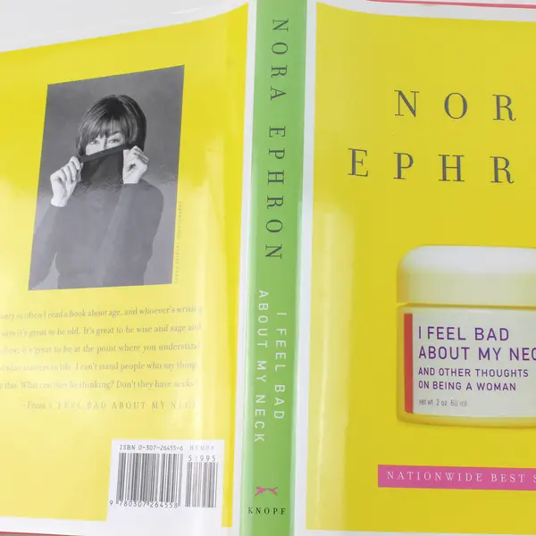 I Feel Bad About My Neck Nora Ephron Hardcover 2006