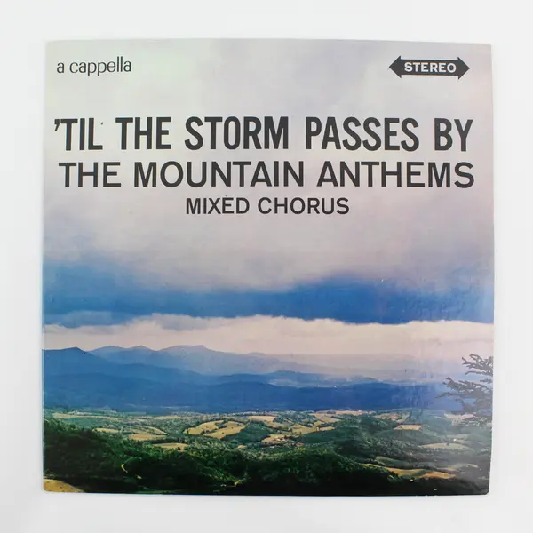 The Mountain Anthems Mixed Chorus 'Til The Storm Passes By LP Mismatched