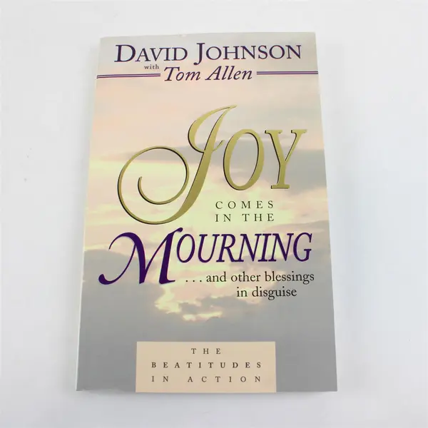 Joy Comes in the Mourning David Johnson Tom Allen Paperback