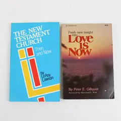 Lot 2 PB Love Is Now & New Testament Church Then and Now Gillquist Lawson