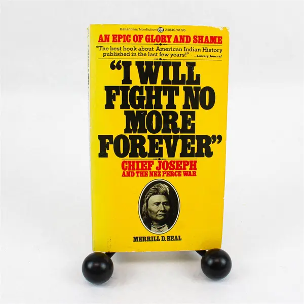 1975 Ballantine I Will Fight No More Forever Merrill D. Beal Paperback