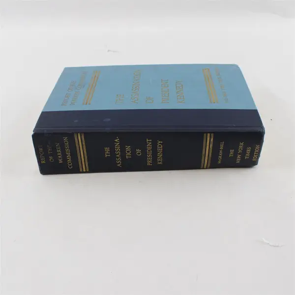 Report of the Warren Commission: The Assassination of President Kennedy NYT Ed