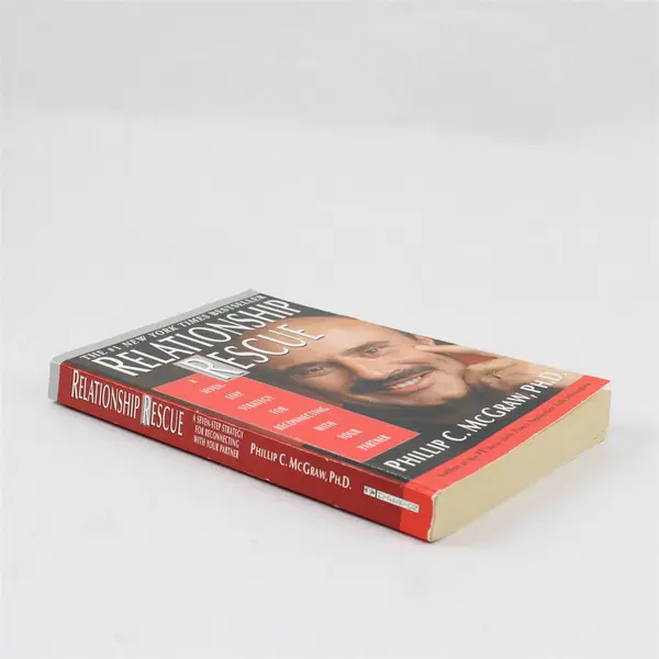 Relationship Rescue A Seven-Step Strategy Phillip C McGraw 2000