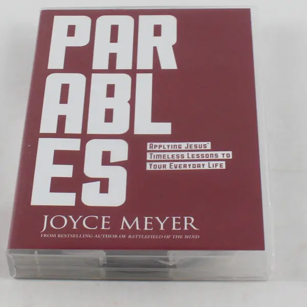 Joyce Meyer Parables: Applying Jesus' Timeless Lessons to Your Everyday Life
