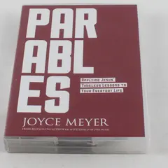 Joyce Meyer Parables: Applying Jesus' Timeless Lessons to Your Everyday Life