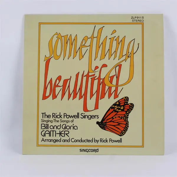 Rick Powell Singers Something Beautiful Gaither Songs 12" Vinyl Record