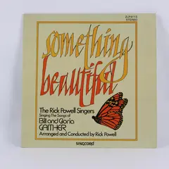 Rick Powell Singers Something Beautiful Gaither Songs 12" Vinyl Record