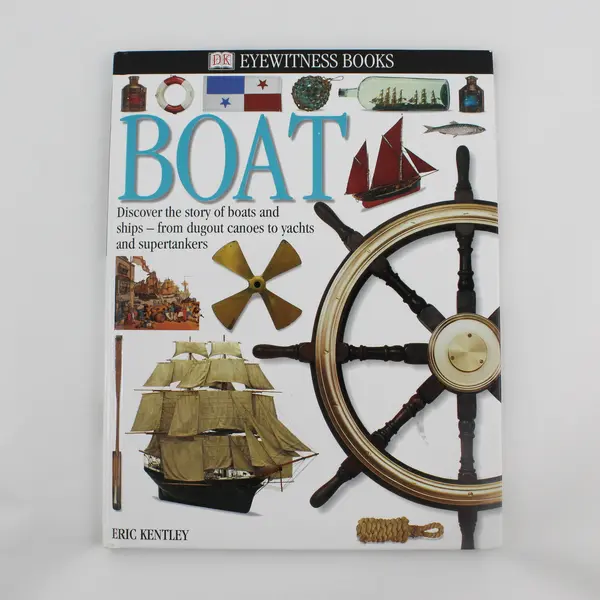 DK Eyewitness Books Boat by Eric Kentley Hardcover