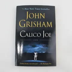 Calico Joe: A Novel By John Grisham Paperback 2013