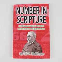 Number in Scripture Its Supernatural Design E W Bullinger 2014 Paperback