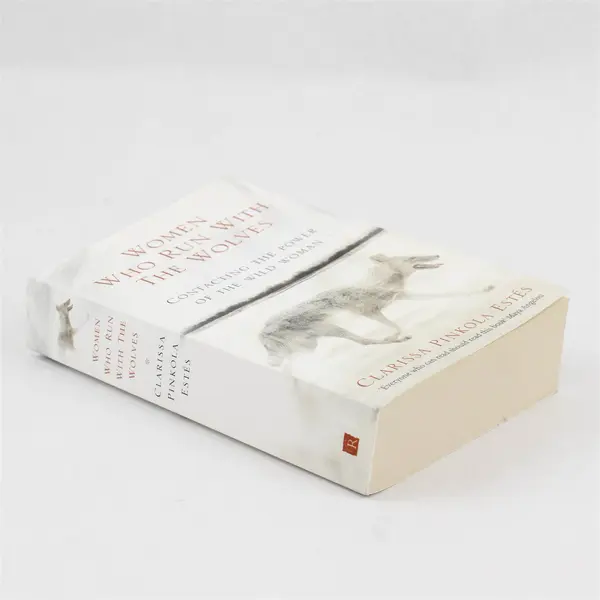 Women Who Run with the Wolves Clarissa Pinkola Estés PB 2008