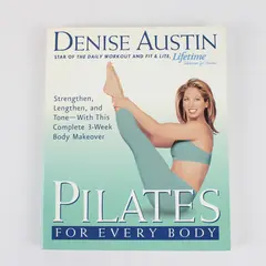 Denise Austin Pilates for Every Body 2003 Paperback