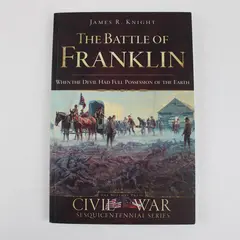The Battle of Franklin by James R Knight 2009 Paperback Civil War History