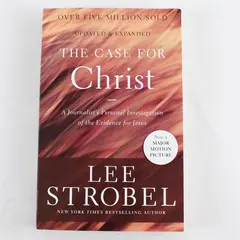 The Case for Christ Lee Strobel Updated Expanded Paperback 2016