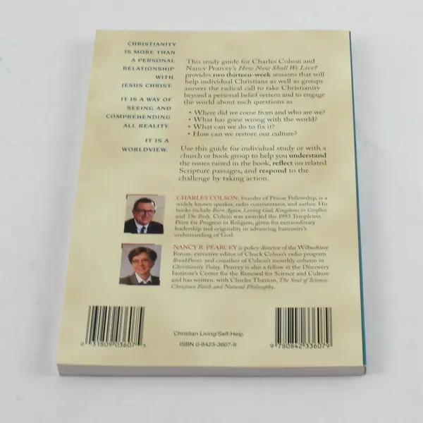 How Now Shall We Live? Study Guide Paperback Charles Colson Nancy Pearcey