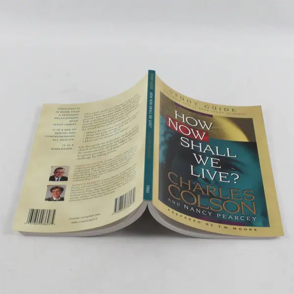 How Now Shall We Live? Study Guide Paperback Charles Colson Nancy Pearcey