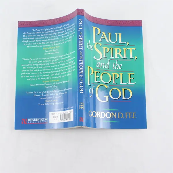 Paul, the Spirit, and the People of God Gordon D. Fee