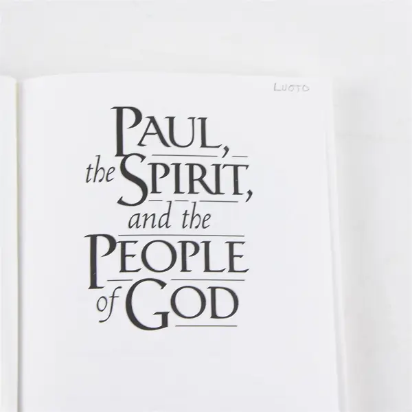Paul, the Spirit, and the People of God Gordon D. Fee