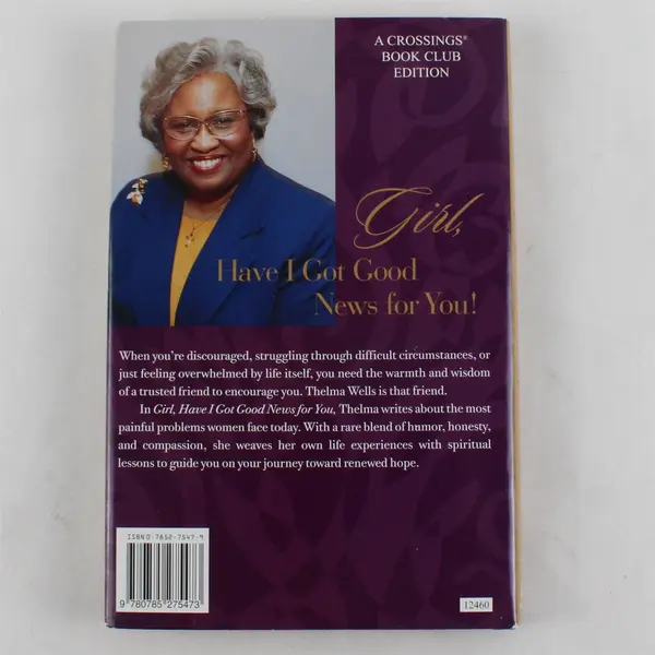 Girl, Have I Got Good News for You HC Thelma Wells 2000 Crossings BC Ed