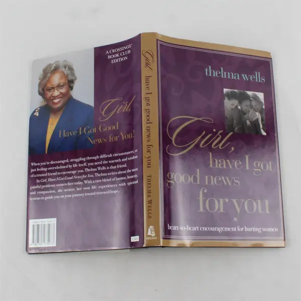 Girl, Have I Got Good News for You HC Thelma Wells 2000 Crossings BC Ed