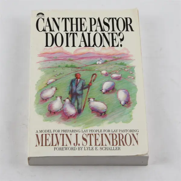 Can the Pastor Do It Alone? By Melvin J. Steinbron Paperback 1987