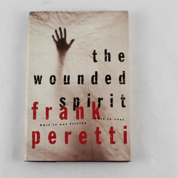 The Wounded Spirit Book Club Edition Frank E. Peretti Hardcover 2000