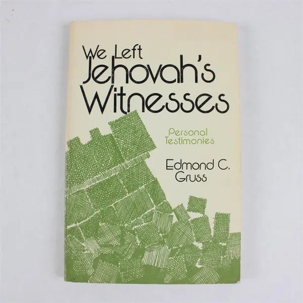 We Left Jehovah's Witnesses Personal Testimonies Gruss 1975 Baker PB