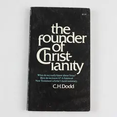 The Founder of Christianity by C.H. Dodd 1970 Paperback MacMillan Co.