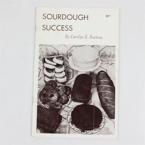 1970 Sourdough Success Carolyn B. Martens Pamphlet Booklet Recipes