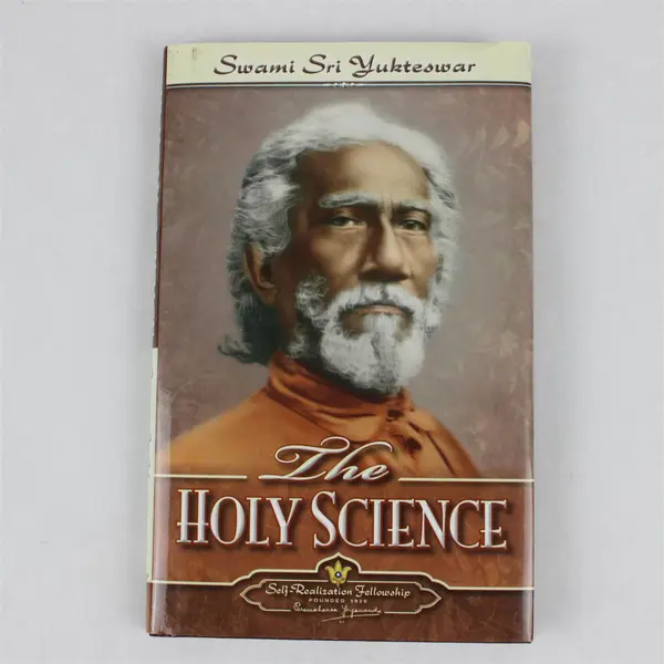 The Holy Science Swami Sri Yukteswar Hardcover 1990 Self-Realization