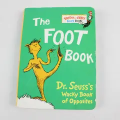 The Foot Book Dr. Seuss's Wacky Book of Opposites 1996 Children's Board Book