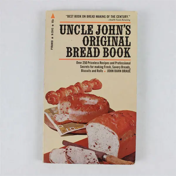 Uncle John's Original Bread Book John Rahn Braué 1971 Paperback Cookbook