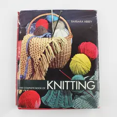 Vintage Complete Book of Knitting by Barbara Abbey 1971 Hardcover Dust Jacket