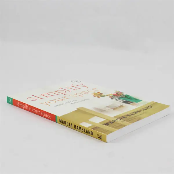 Simplify Your Space Create Order & Reduce Stress Marcia Ramsland 2007 Paperback