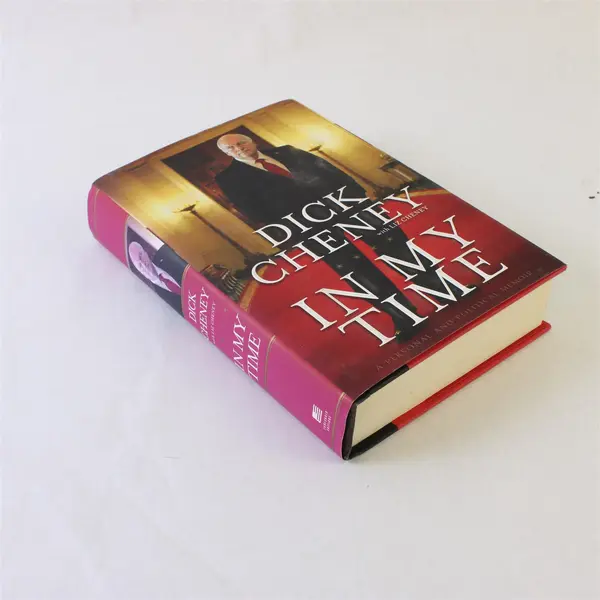 In My Time : A Personal and Political Memoir by Dick Cheney - Hardcover