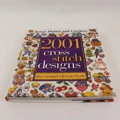 Better Homes & Gardens 2001 Cross Stitch Designs Reference Book 1999 HC DJ