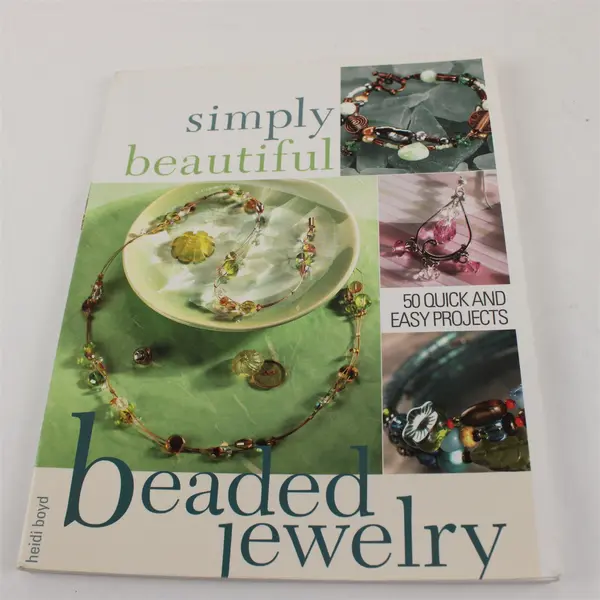 Simply Beautiful Beaded Jewelry by Heidi Boyd 50 Quick & Easy Projects 2006 PB