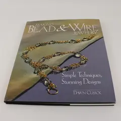 Making Bead & Wire Jewelry Simple Techniques Dawn Cusick 2000 Hardcover DJ