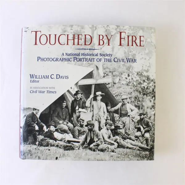 Touched By Fire Photographic Portrait Civil War Davis Hardcover 1997