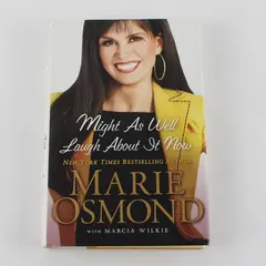 Might As Well Laugh About It Now Marie Osmond Marcia Wilkie 1st Ed HC DJ