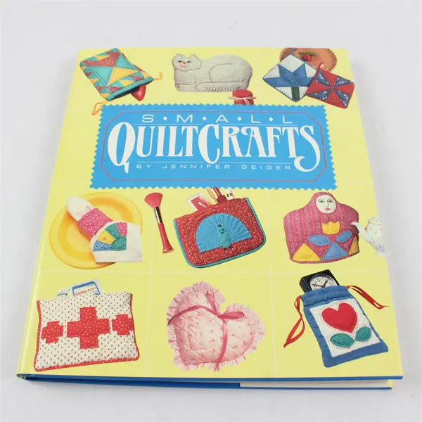 Small Quiltcrafts Jennifer Geiger 1989 First Ed Hardcover Dust Jacket Good