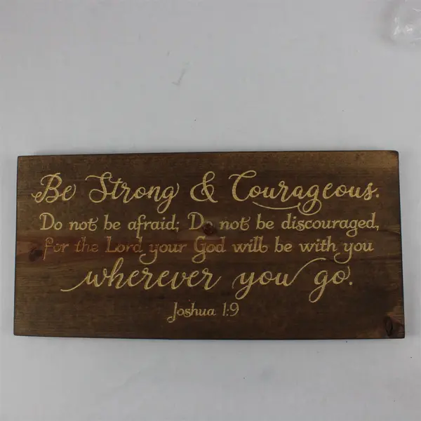 Christian Religious Engraved Wood Plaque Joshua 1:9 Be Strong  9" x  19"