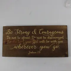Christian Religious Engraved Wood Plaque Joshua 1:9 Be Strong  9" x  19"