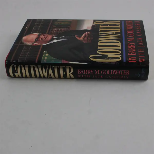 Goldwater by Barry M. Goldwater with Jack Casserly 1988 HCDJ