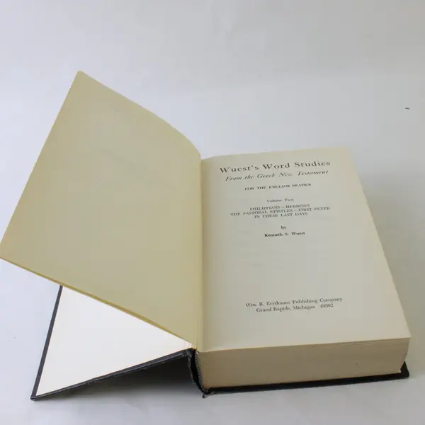 Kenneth S. Wuest Word Studies in the Greek New Testament Vol. II Eerdmans