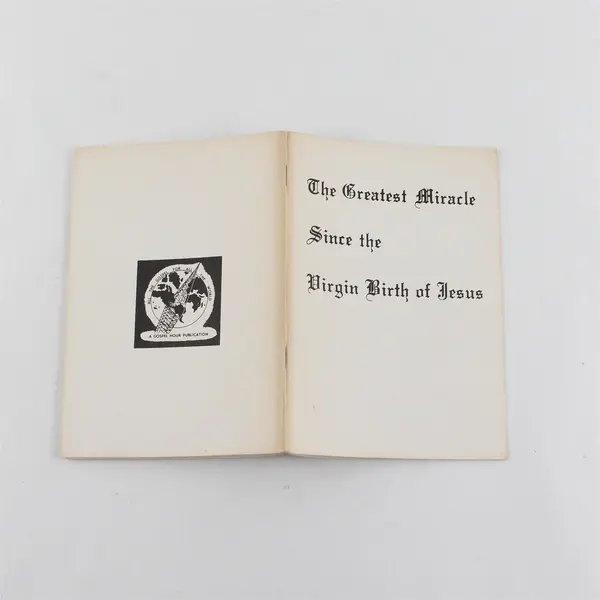 The Greatest Miracle Since the Virgin Birth of Jesus by Oliver B. Greene