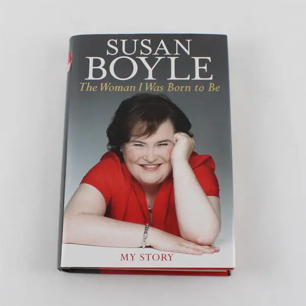 The Woman I Was Born to Be My Story by Susan Boyle 1st Edition 2010 Hardcover DJ